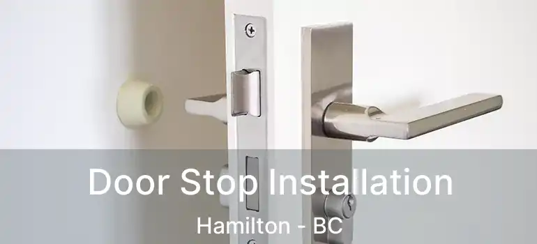  Door Stop Installation Hamilton - BC
