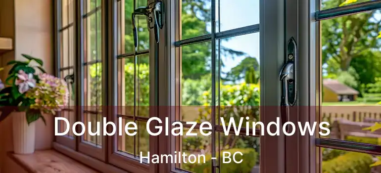  Double Glaze Windows Hamilton - BC
