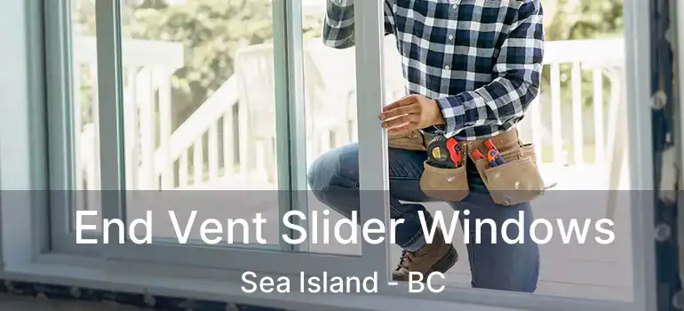  End Vent Slider Windows Sea Island - BC