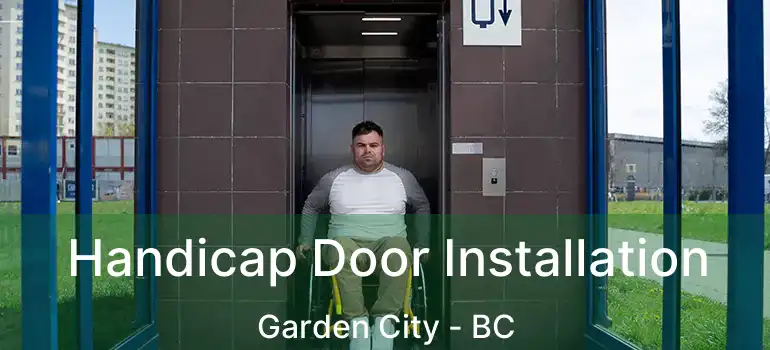  Handicap Door Installation Garden City - BC