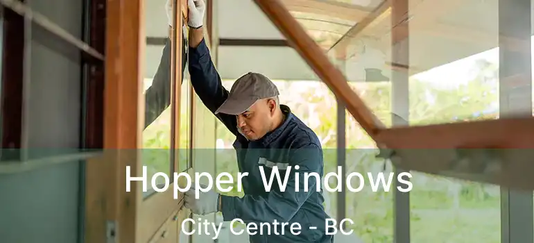  Hopper Windows City Centre - BC
