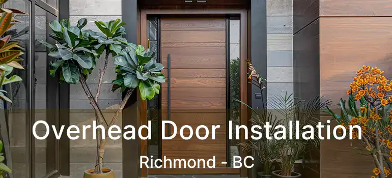  Overhead Door Installation Richmond - BC