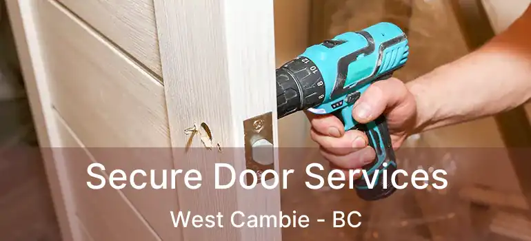  Secure Door Services West Cambie - BC