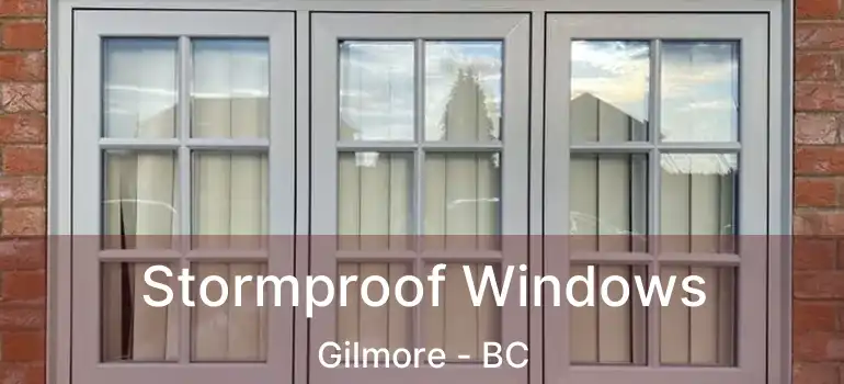  Stormproof Windows Gilmore - BC
