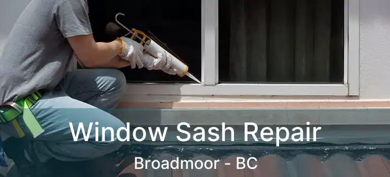  Window Sash Repair Broadmoor - BC